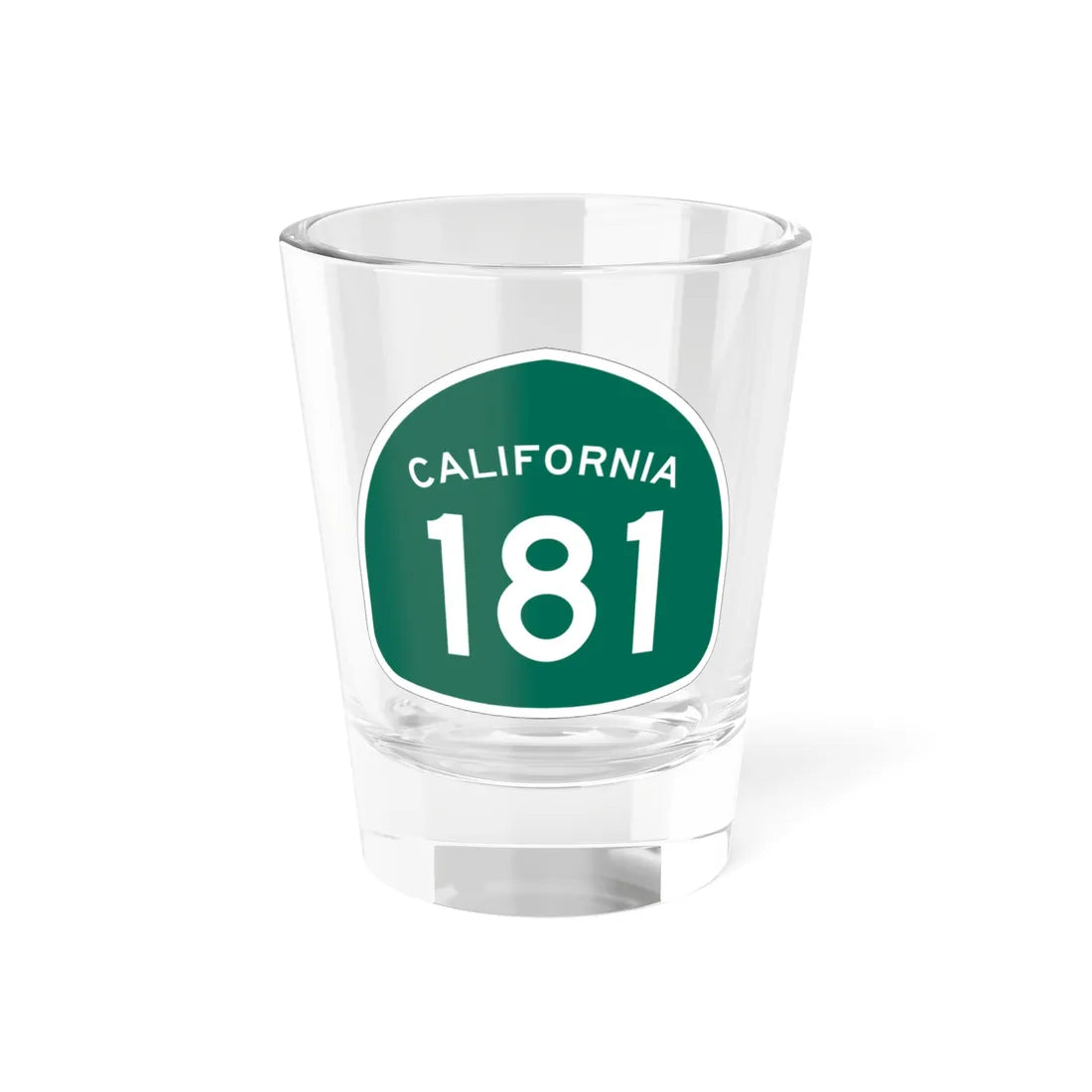 California 181 (California) (Road Sign) Shot Glass 1.5oz 1.5oz - Go Mug Yourself