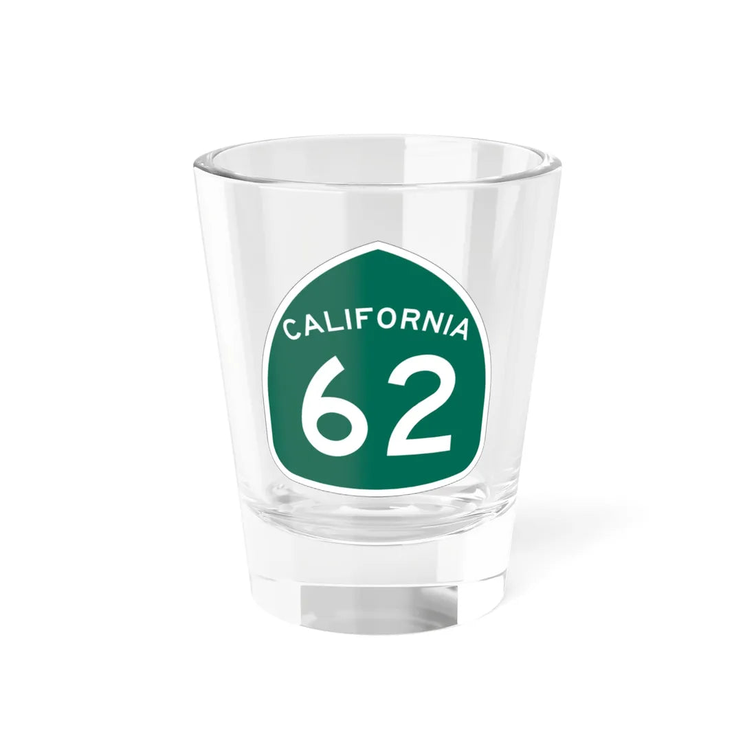 California 62 (California) (Road Sign) Shot Glass 1.5oz 1.5oz - Go Mug Yourself