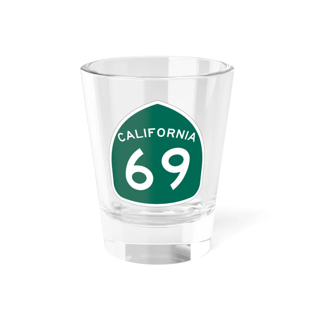 California 69 (California) (Road Sign) Shot Glass 1.5oz 1.5oz - Go Mug Yourself