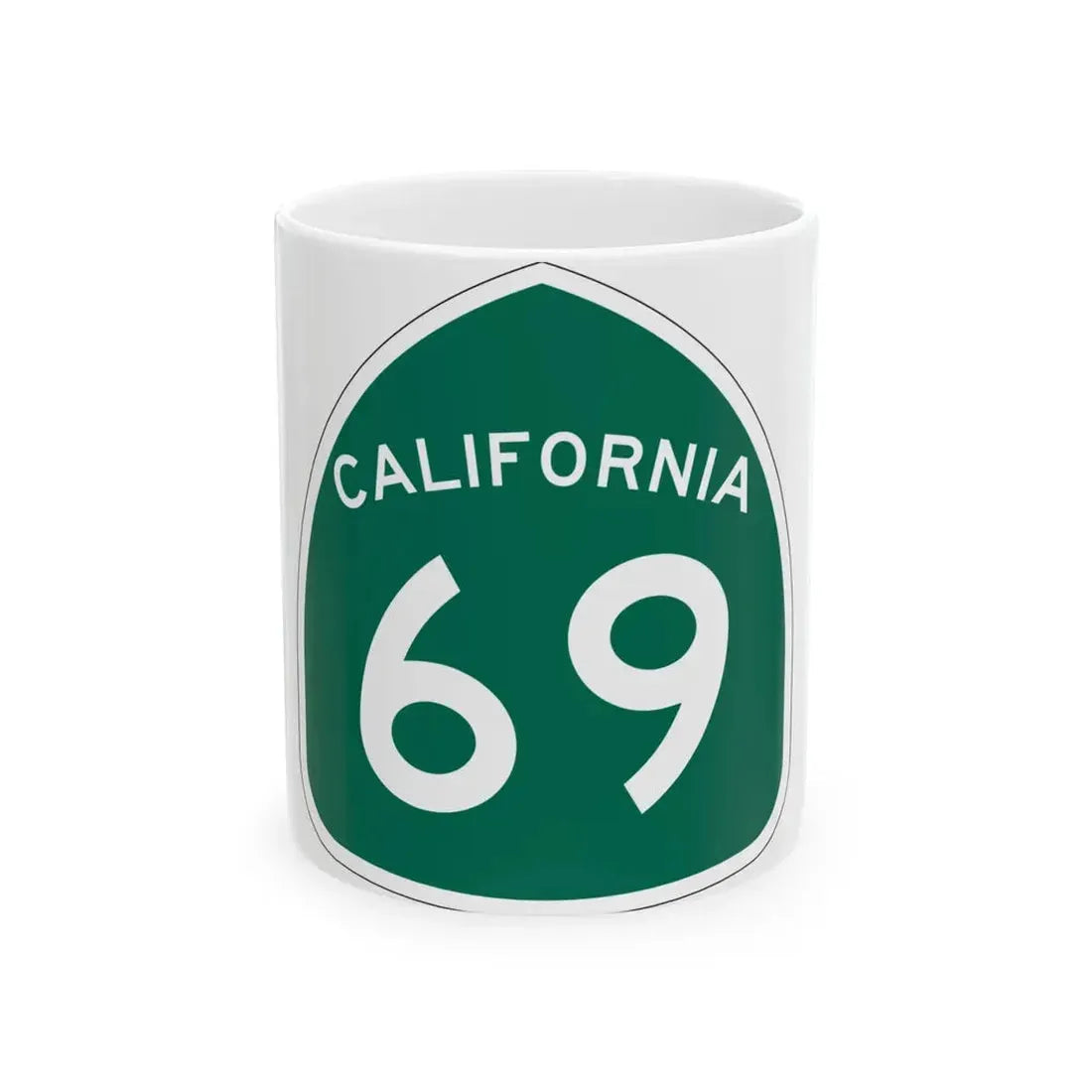 California 69 (California) (Road Sign) White Coffee Mug 11oz - Go Mug Yourself