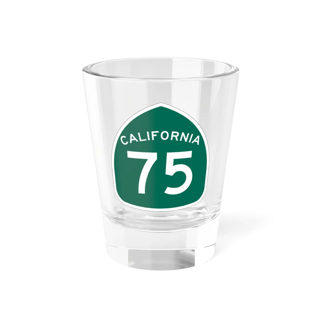 California 75 (California) (Road Sign) Shot Glass 1.5oz 1.5oz - Go Mug Yourself