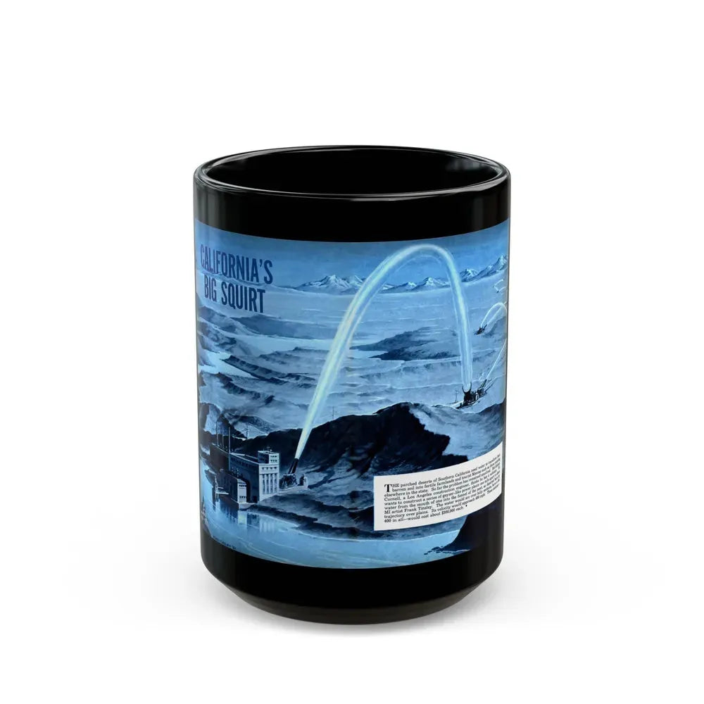 California's Big Squirt, 1951 - Black Coffee Mug 15oz - Go Mug Yourself