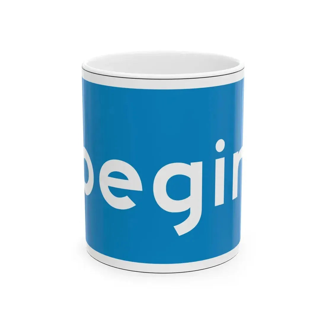 California Scenic begin (California) (Road Sign) White Coffee Mug 11oz - Go Mug Yourself