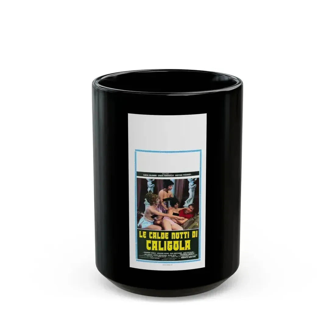 CALIGULA'S HOT NIGHTS 1977 Movie Poster - Black Coffee Mug 15oz - Go Mug Yourself