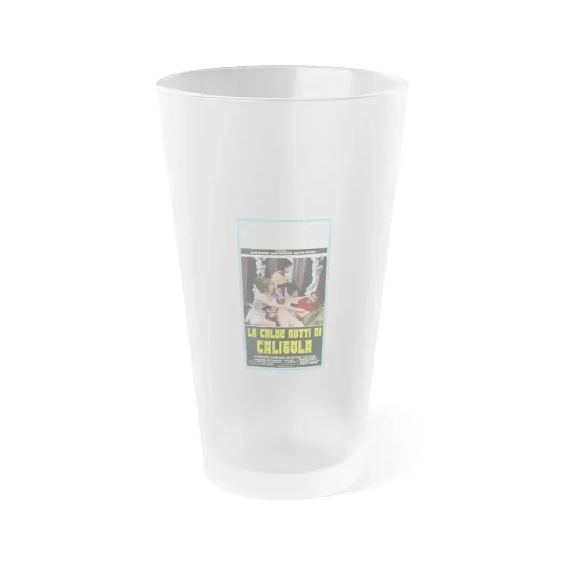 CALIGULA'S HOT NIGHTS 1977 Movie Poster - Frosted Pint Glass 16oz 16oz Frosted - Go Mug Yourself