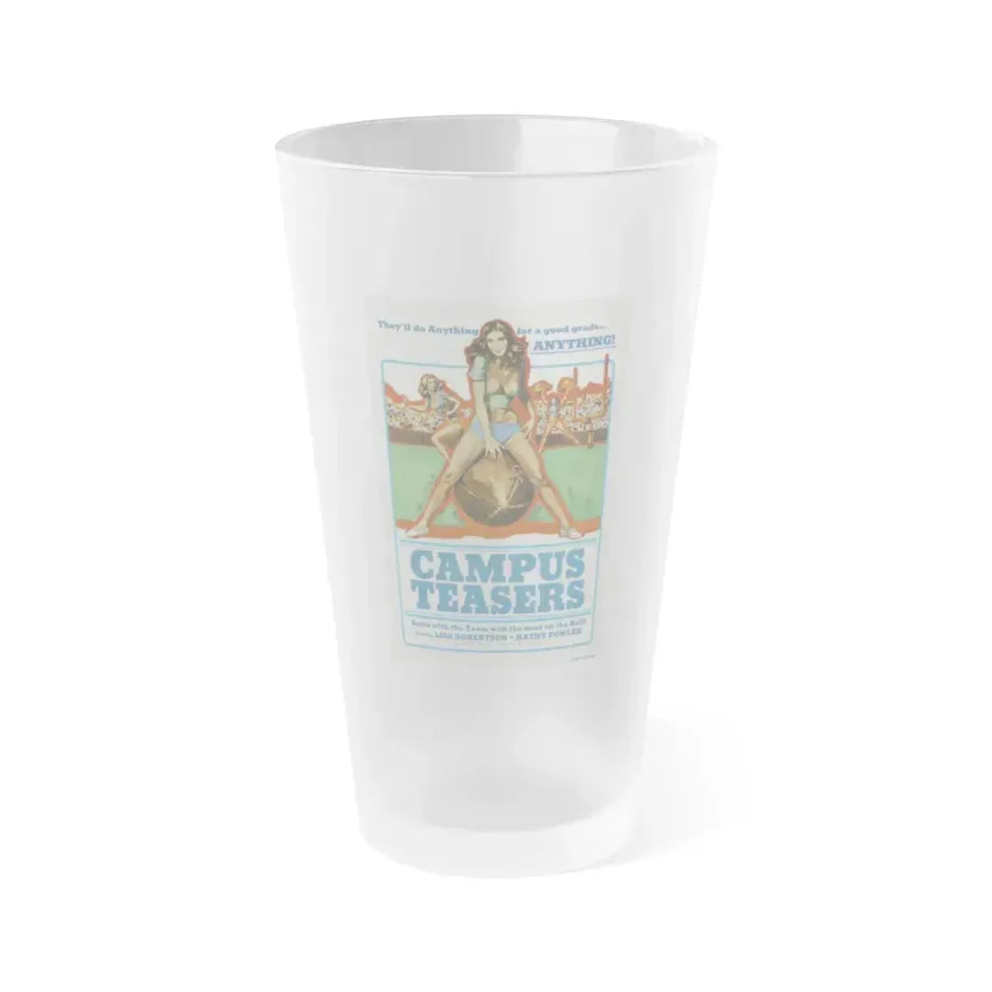 CAMPUS TEASERS 1970 Movie Poster - Frosted Pint Glass 16oz 16oz Frosted - Go Mug Yourself