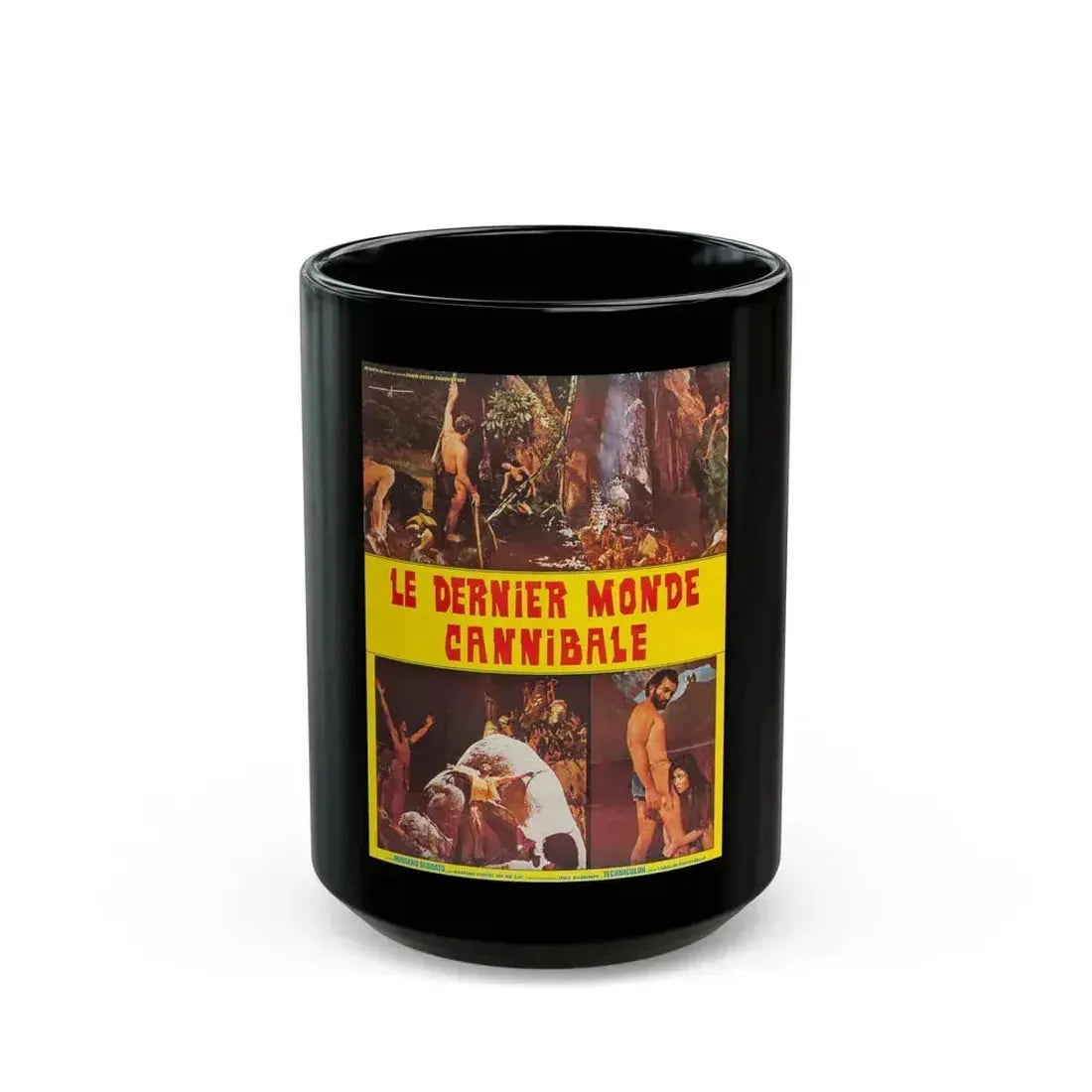 CANNIBAL HOLOCAUST (FRENCH) 2 1980 Movie Poster - Black Coffee Mug 15oz - Go Mug Yourself