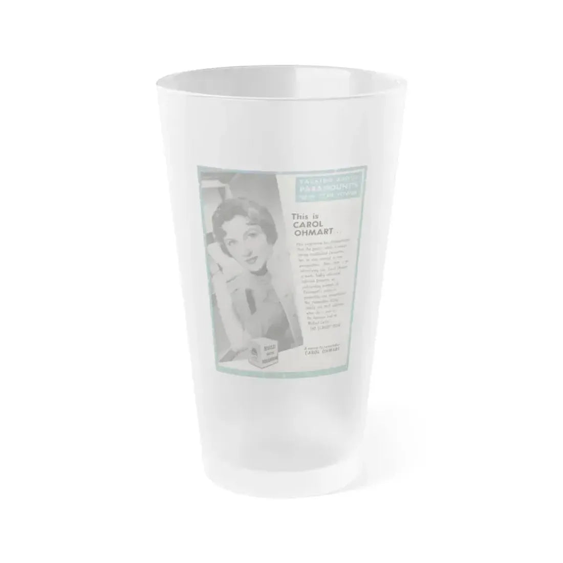 Carol Ohmart #54 - Paramount Trade Add (Vintage Female Icon) Frosted Pint Glass 16oz 16oz Frosted - Go Mug Yourself