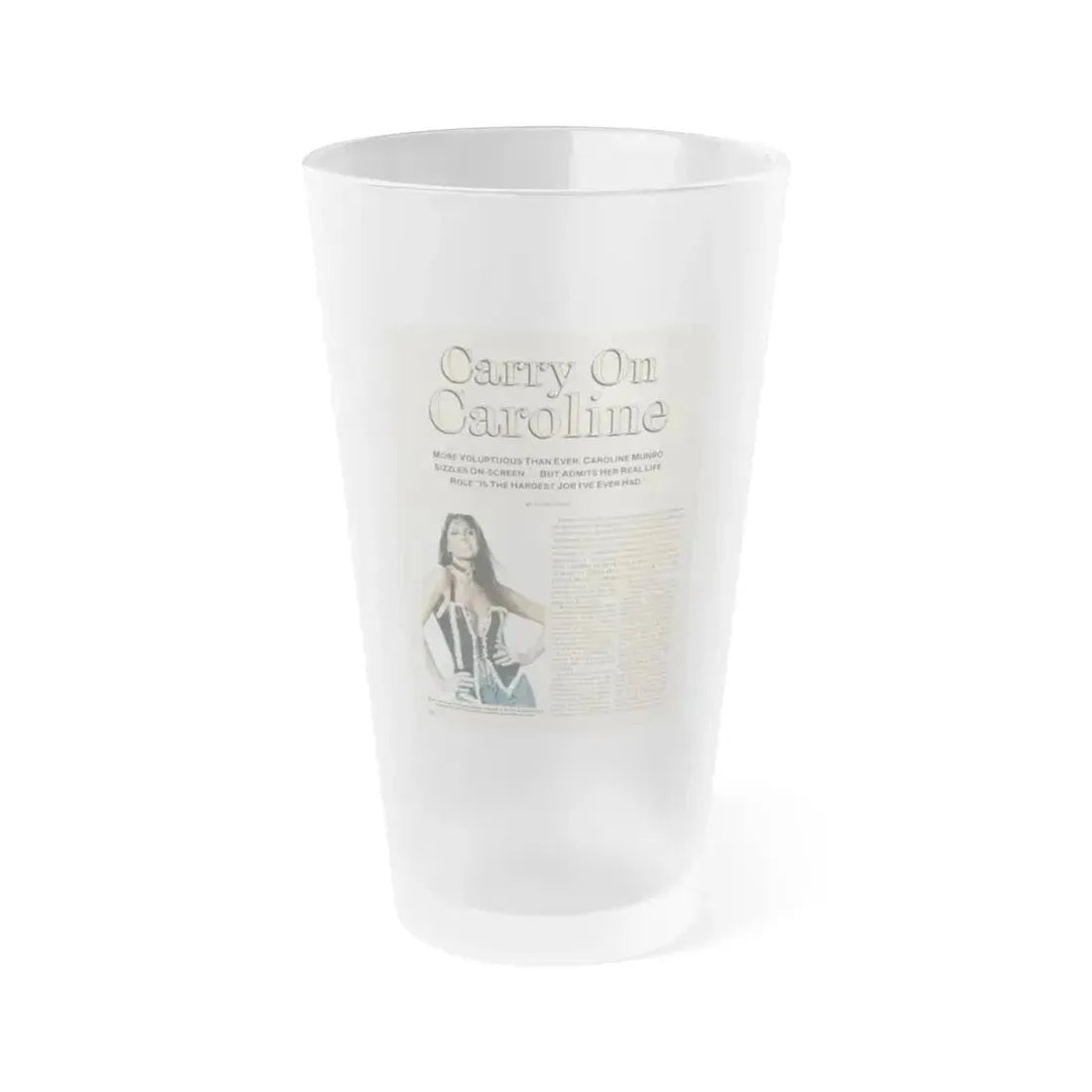 Caroline Munro #249 - Femme Fatales Fall 1992 (Vintage Female Icon) Frosted Pint Glass 16oz 16oz Frosted - Go Mug Yourself