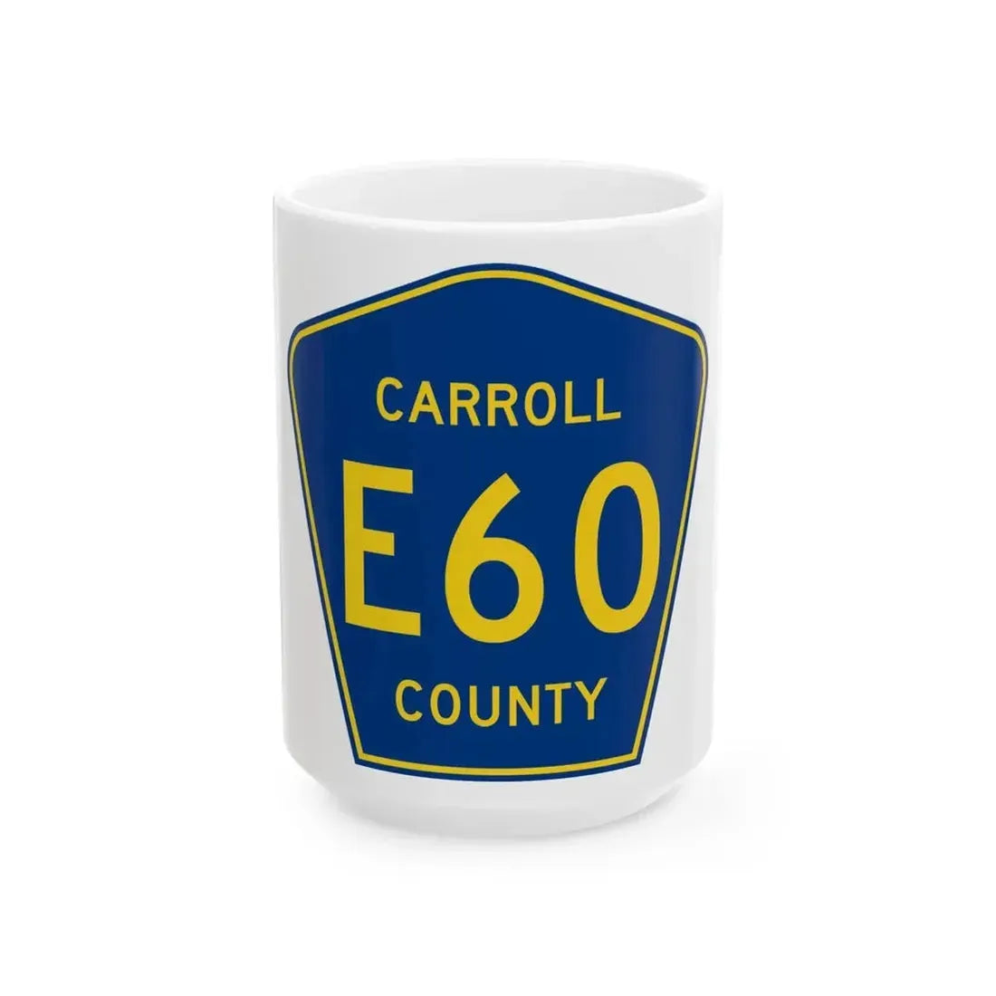 Carroll County Route E60 IA (Iowa) (Road Sign) White Coffee Mug 15oz - Go Mug Yourself