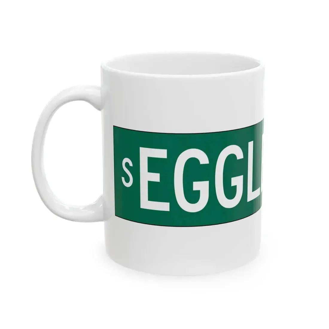 CDOT S EGGLESTON AV Sign (Illinois) (Road Sign) White Coffee Mug - Go Mug Yourself