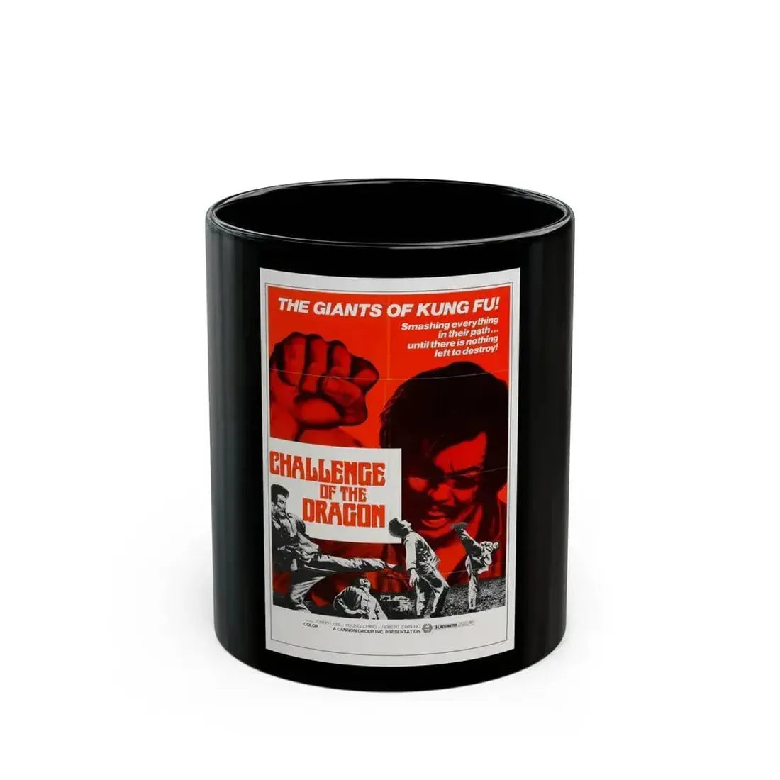 CHALLENGE OF THE DRAGON 1974 Movie Poster - Black Coffee Mug 11oz - Go Mug Yourself