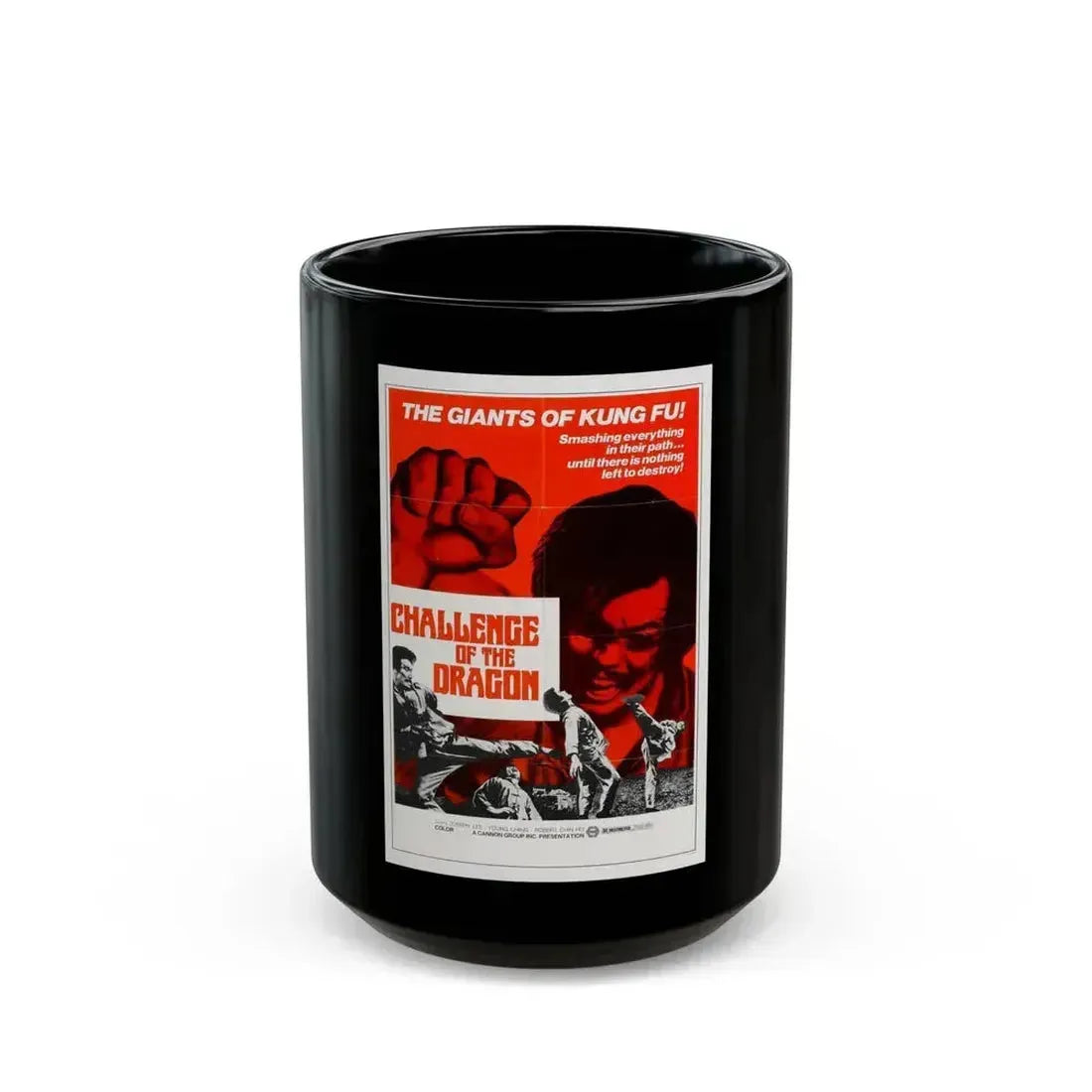 CHALLENGE OF THE DRAGON 1974 Movie Poster - Black Coffee Mug 15oz - Go Mug Yourself