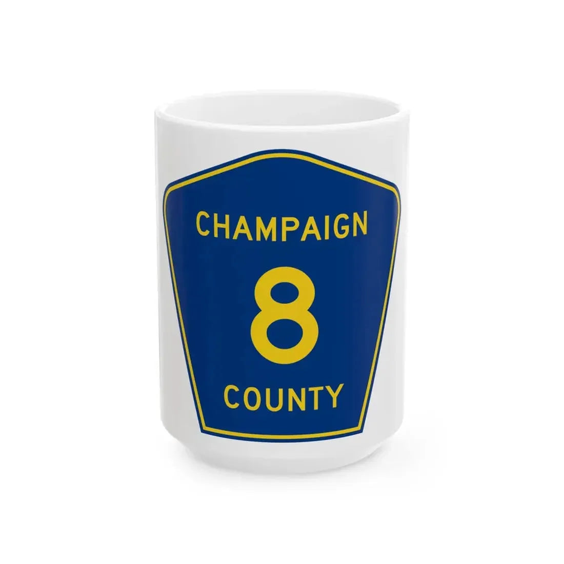 Champaign County 8 (Illinois) (Road Sign) White Coffee Mug 15oz - Go Mug Yourself