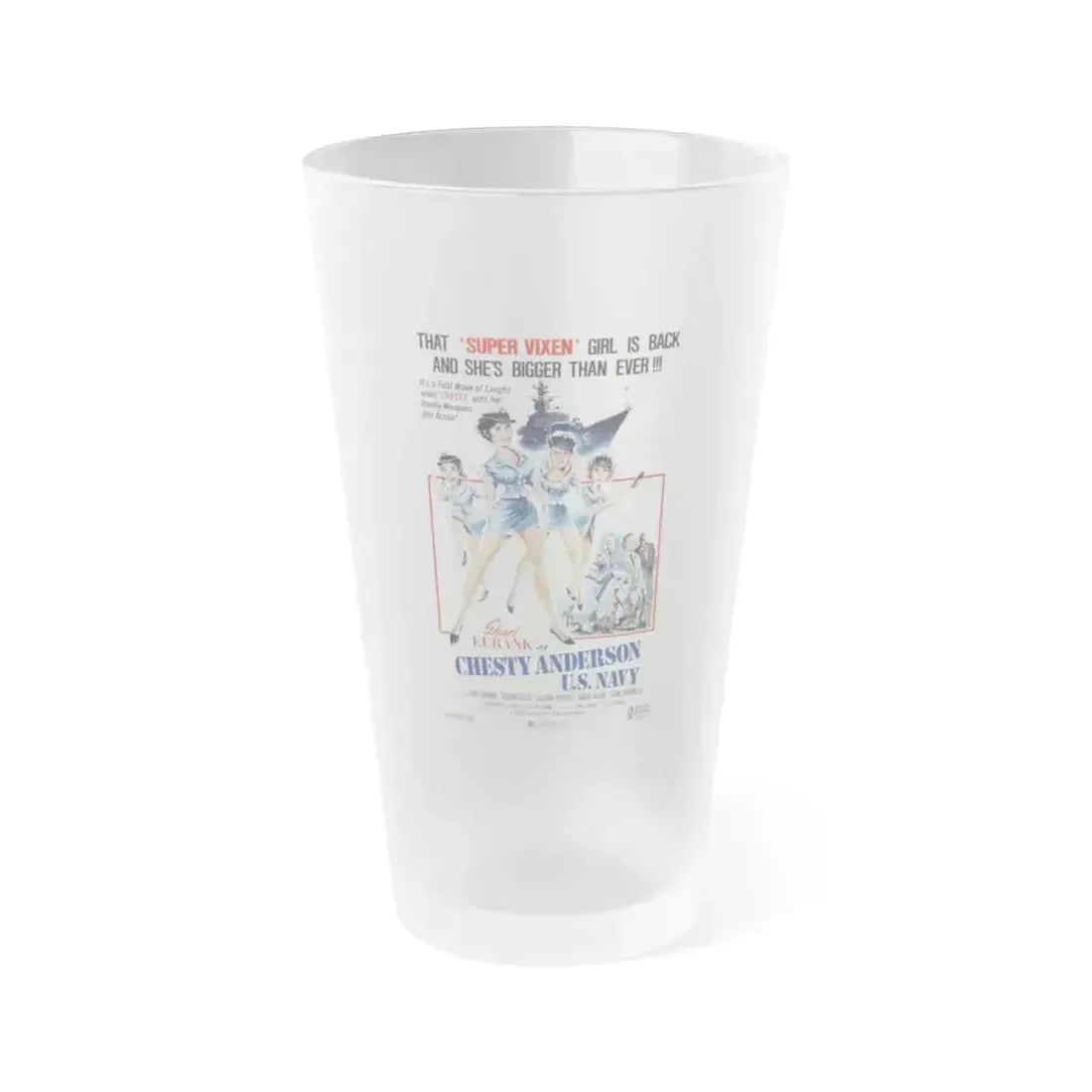 CHESTY ANDERSON, US NAVY 1976 Movie Poster - Frosted Pint Glass 16oz 16oz Frosted - Go Mug Yourself