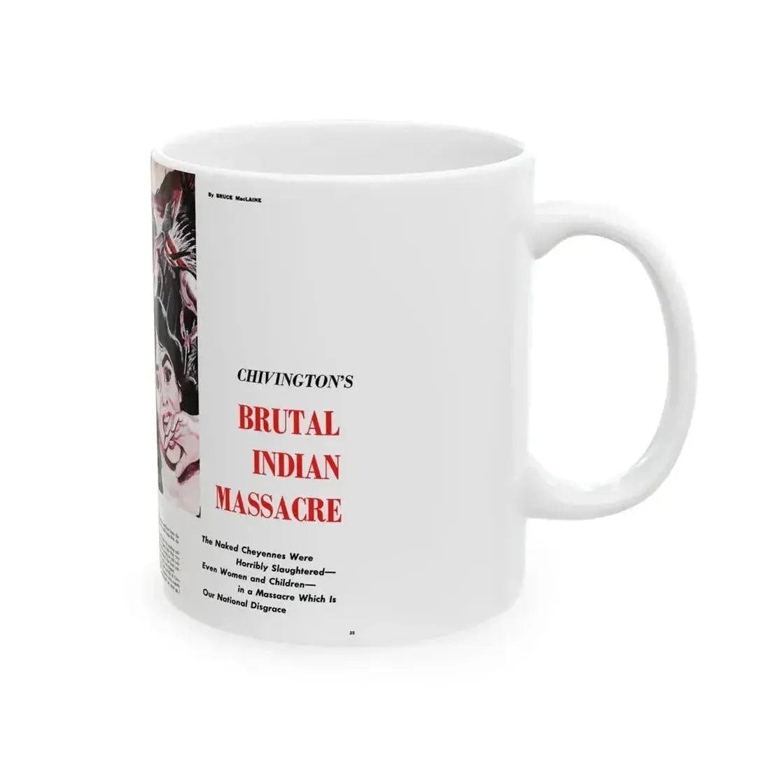 Chivington's Brutal Indian Massacre, Sir! magazine, July 1959 - White Coffee Mug - Go Mug Yourself