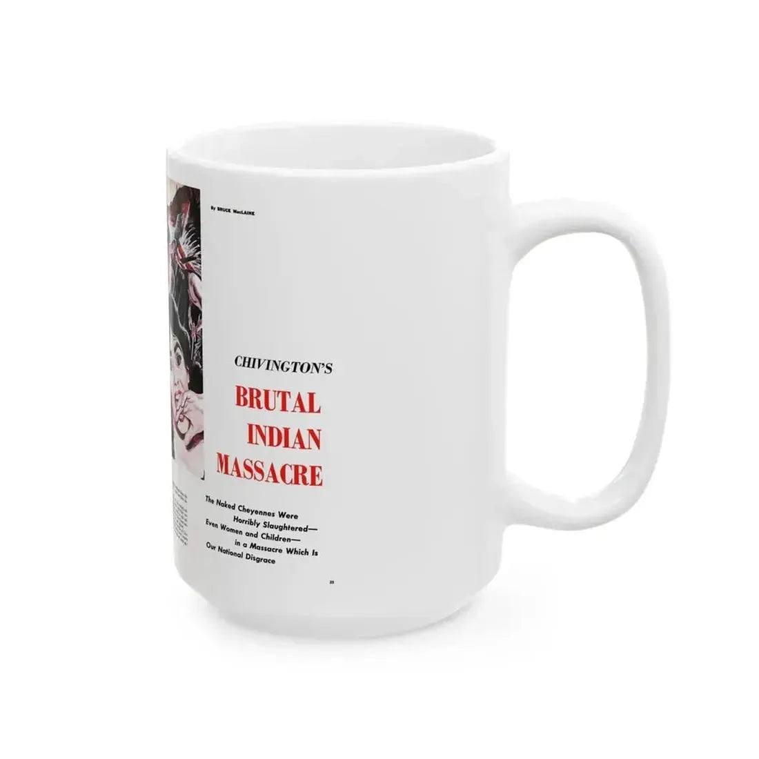 Chivington's Brutal Indian Massacre, Sir! magazine, July 1959 - White Coffee Mug - Go Mug Yourself