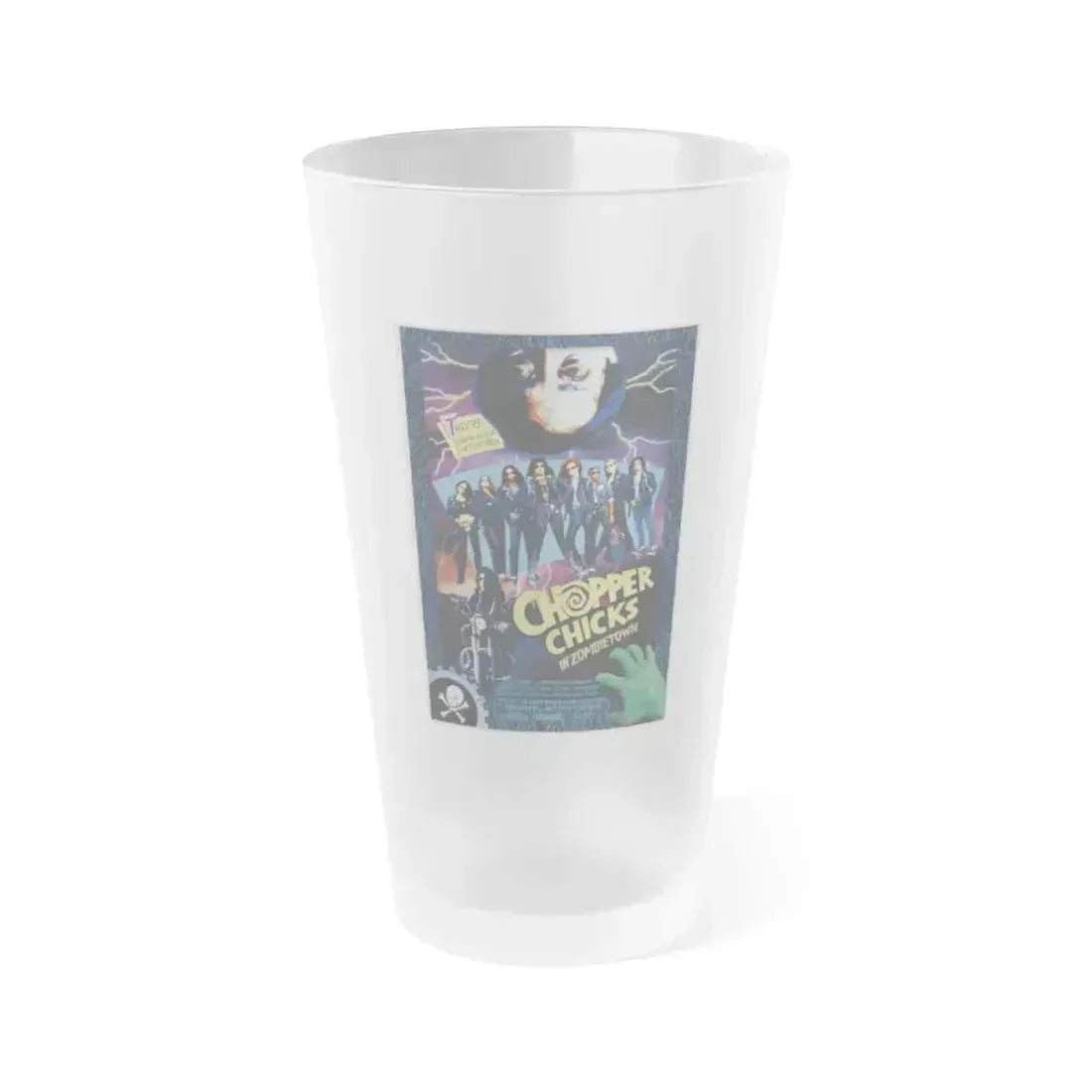 CHOPPER CHICKS IN ZOMBIETOWN 1989 Movie Poster - Frosted Pint Glass 16oz 16oz Frosted - Go Mug Yourself
