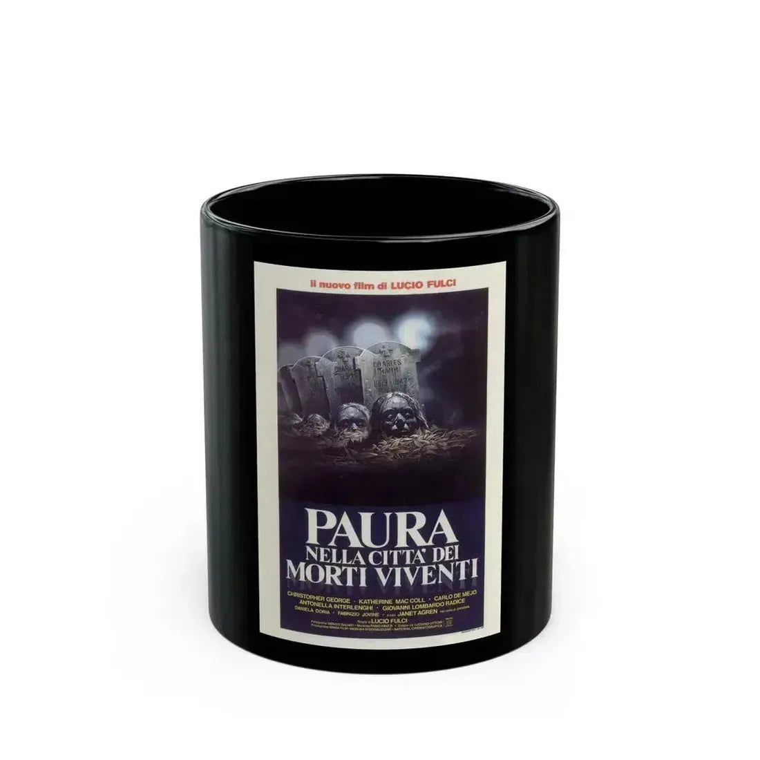 CITY OF THE LIVING DEAD (ITALIAN) 1980 Movie Poster - Black Coffee Mug 11oz - Go Mug Yourself
