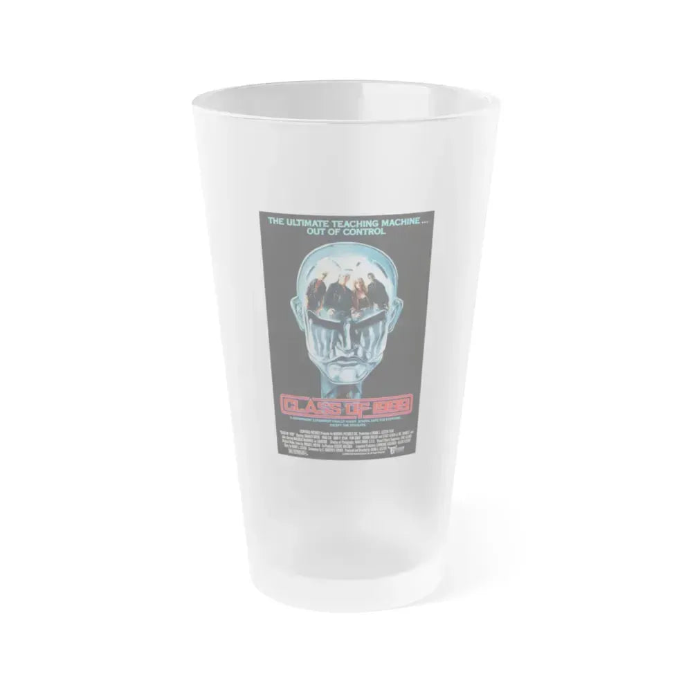 CLASS OF 1999 1990 Movie Poster - Frosted Pint Glass 16oz 16oz Frosted - Go Mug Yourself