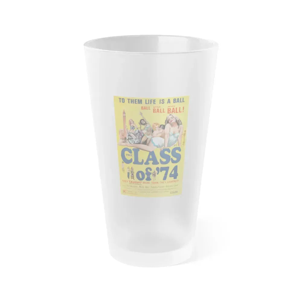 CLASS OF '74 1972 Movie Poster - Frosted Pint Glass 16oz 16oz Frosted - Go Mug Yourself