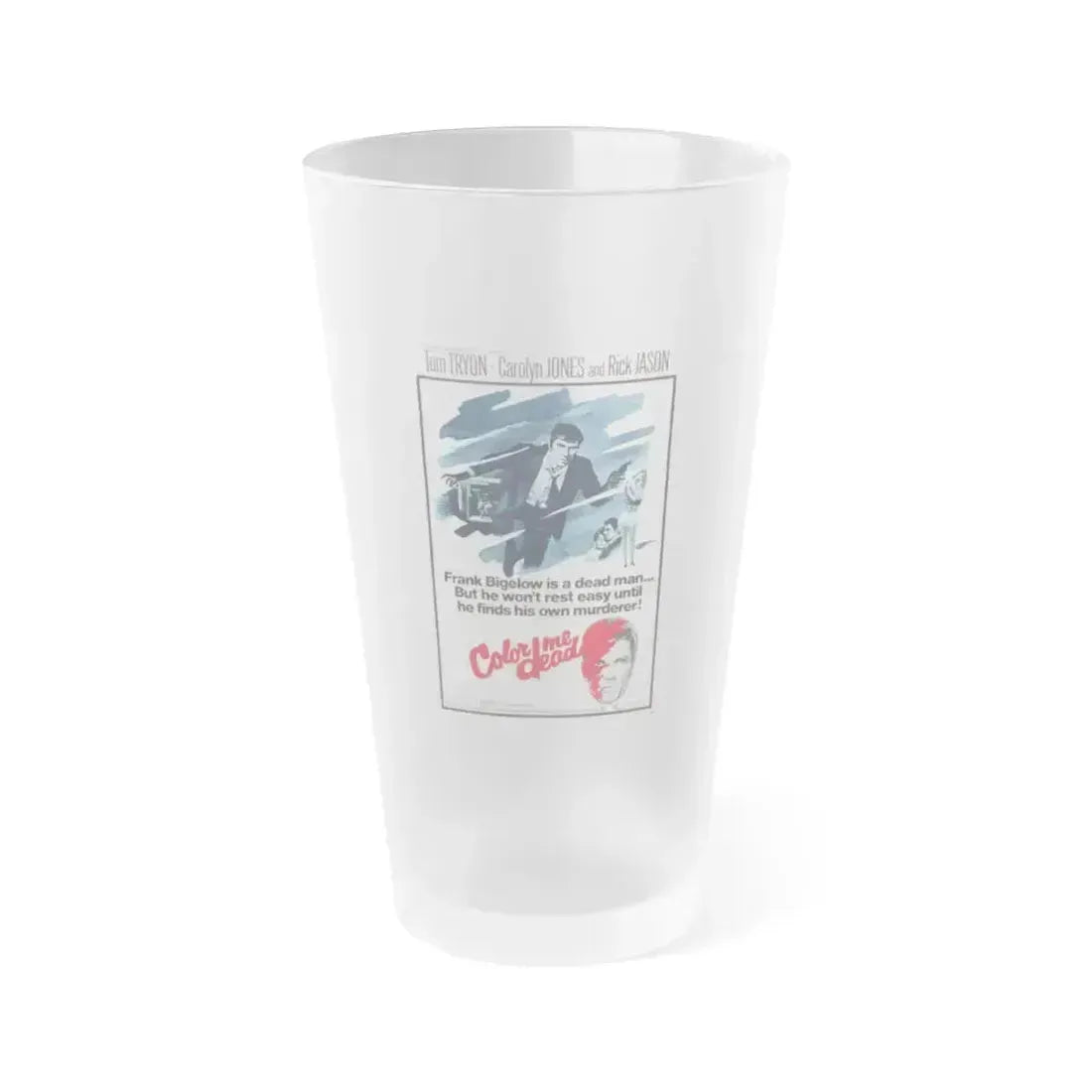 COLOR ME DEAD 1969 Movie Poster - Frosted Pint Glass 16oz 16oz Frosted - Go Mug Yourself
