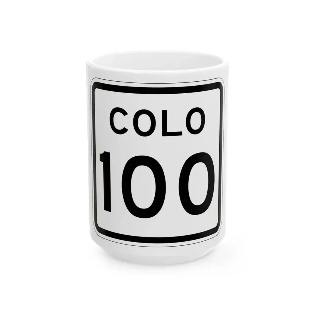 Colorado 100 1952 (Colorado) (Road Sign) White Coffee Mug 15oz - Go Mug Yourself