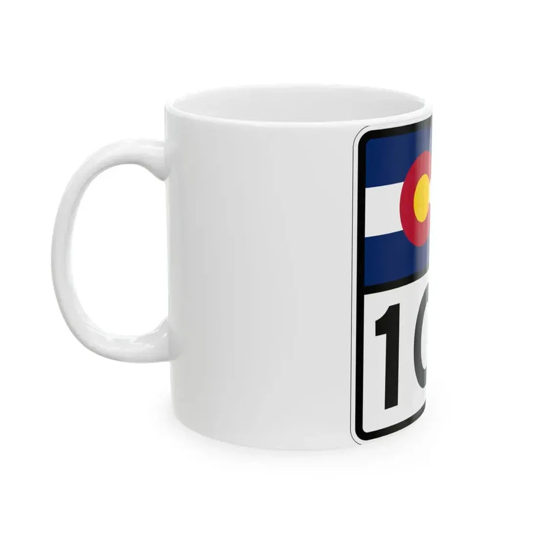 Colorado 100 (Colorado) (Road Sign) White Coffee Mug - Go Mug Yourself