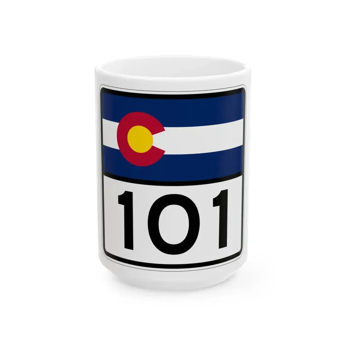 Colorado 101 (Colorado) (Road Sign) White Coffee Mug 15oz - Go Mug Yourself