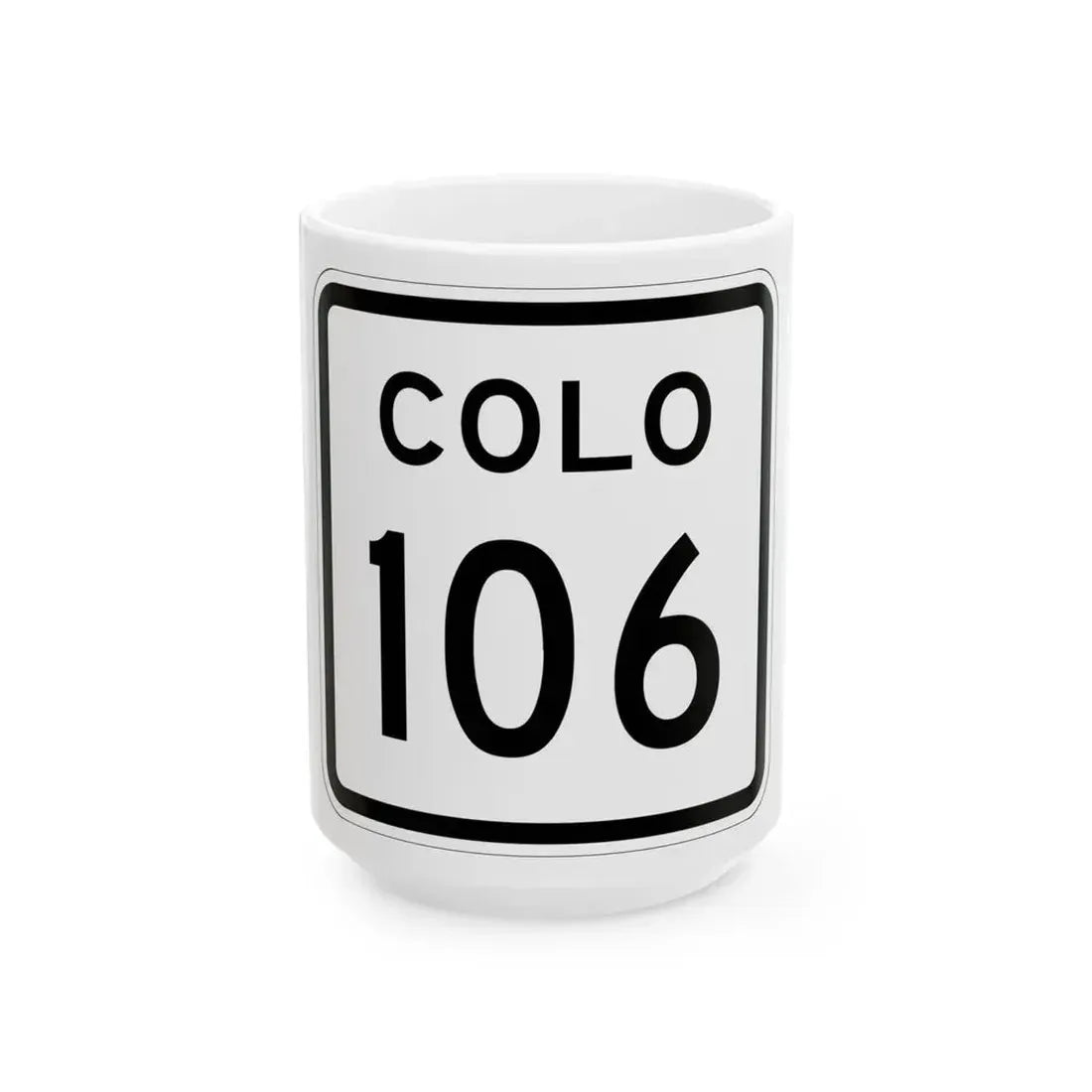 Colorado 106 1952 (Colorado) (Road Sign) White Coffee Mug 15oz - Go Mug Yourself
