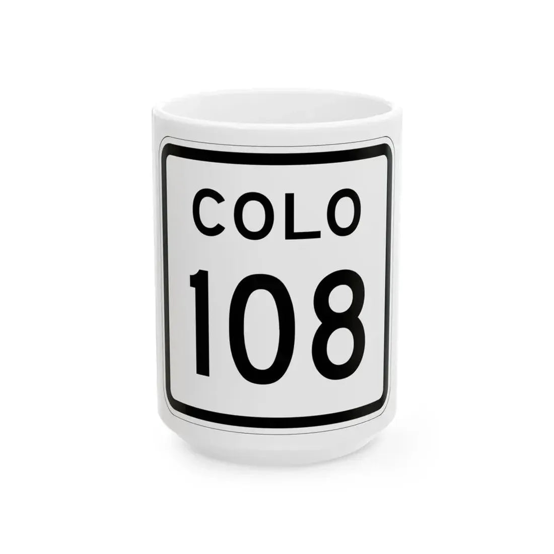 Colorado 108 1952 (Colorado) (Road Sign) White Coffee Mug 15oz - Go Mug Yourself