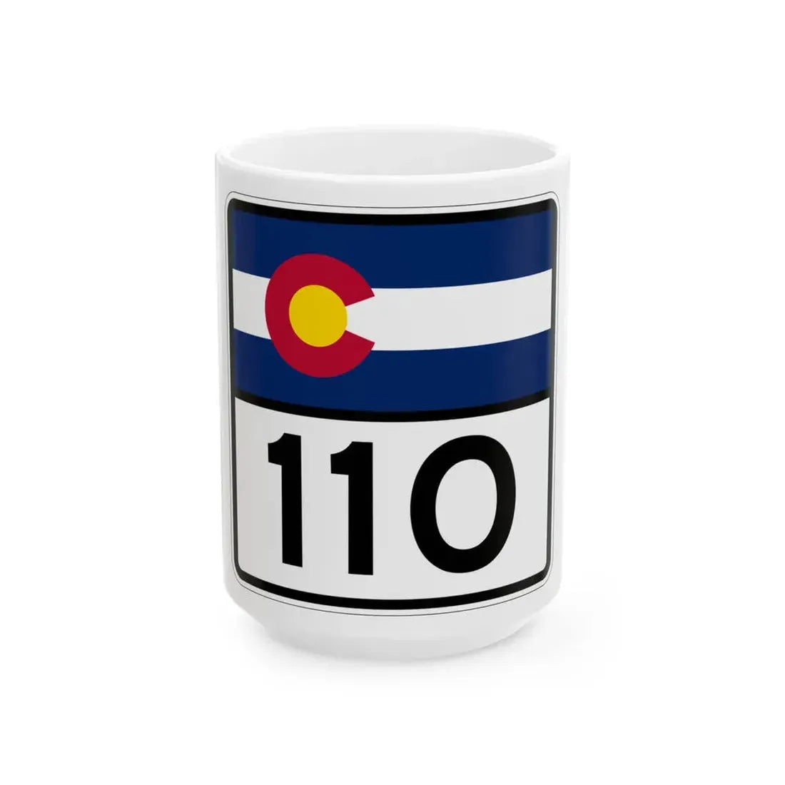 Colorado 110 (Colorado) (Road Sign) White Coffee Mug 15oz - Go Mug Yourself
