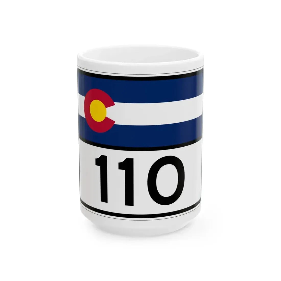 Colorado 110 wide (Colorado) (Road Sign) White Coffee Mug 15oz - Go Mug Yourself