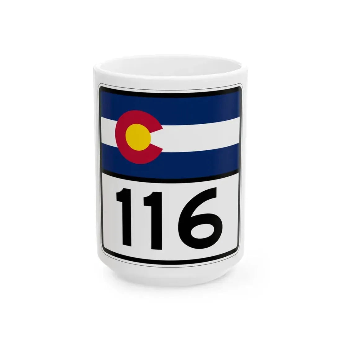 Colorado 116 (Colorado) (Road Sign) White Coffee Mug 15oz - Go Mug Yourself