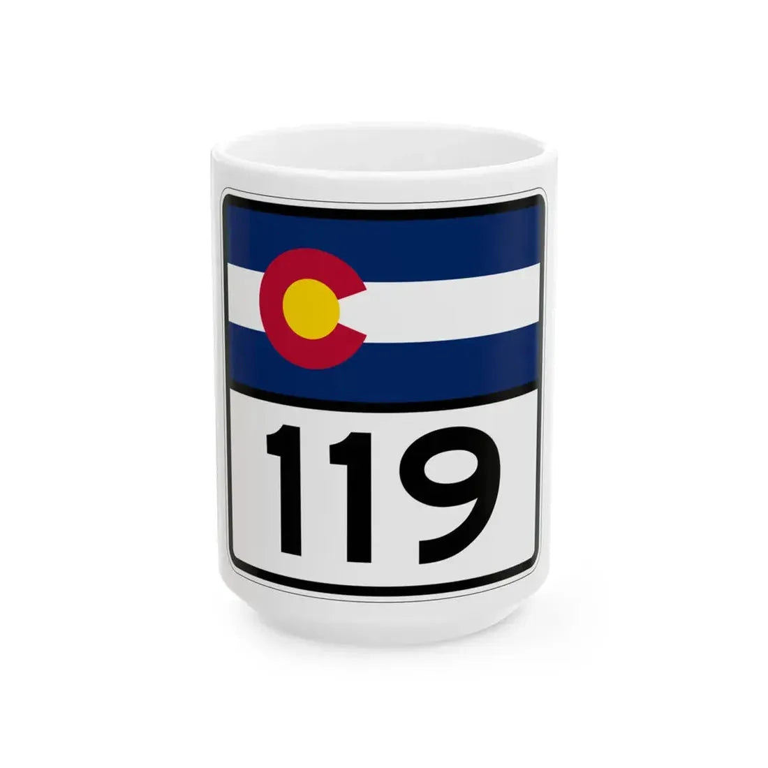 Colorado 119 (Colorado) (Road Sign) White Coffee Mug 15oz - Go Mug Yourself