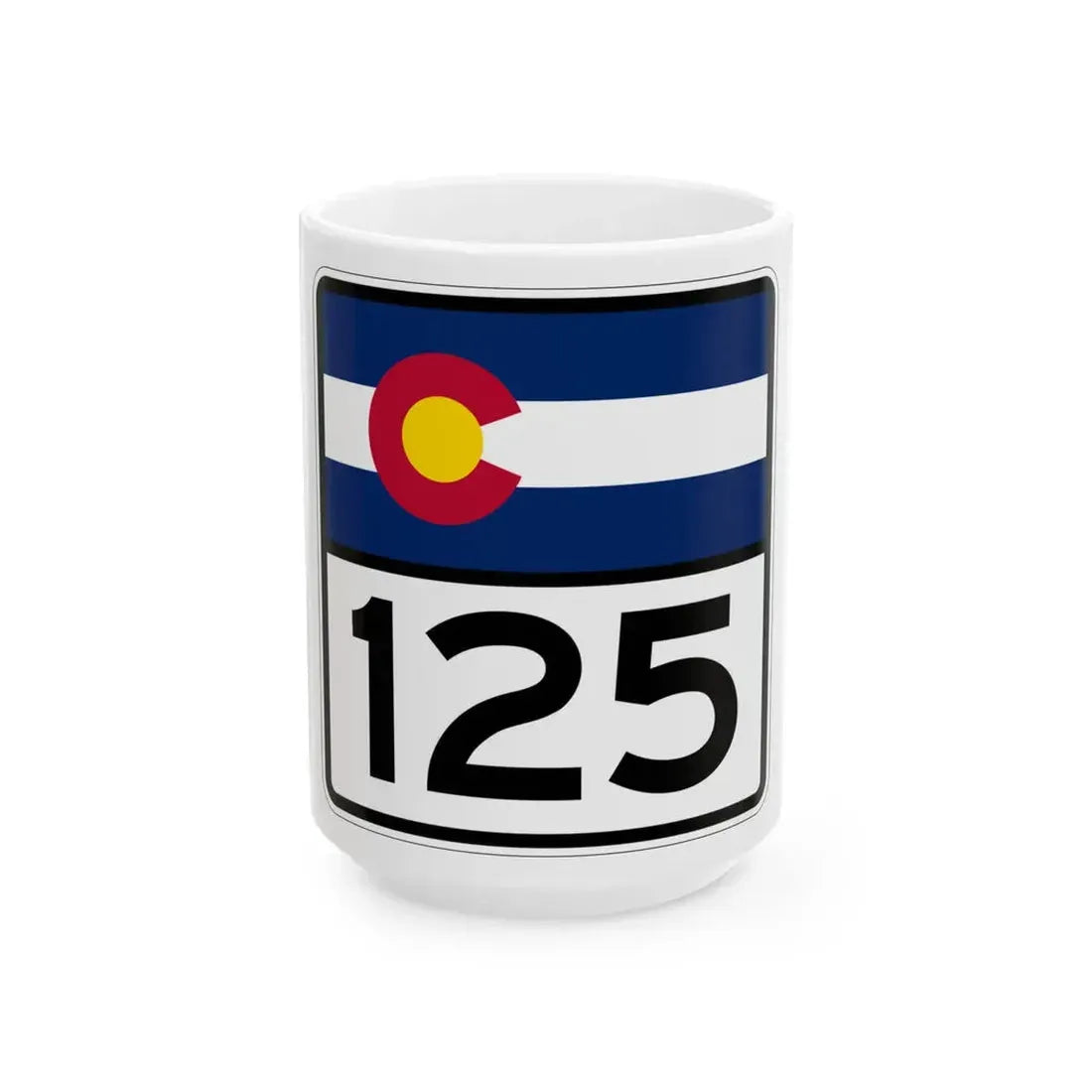 Colorado 125 (Colorado) (Road Sign) White Coffee Mug 15oz - Go Mug Yourself