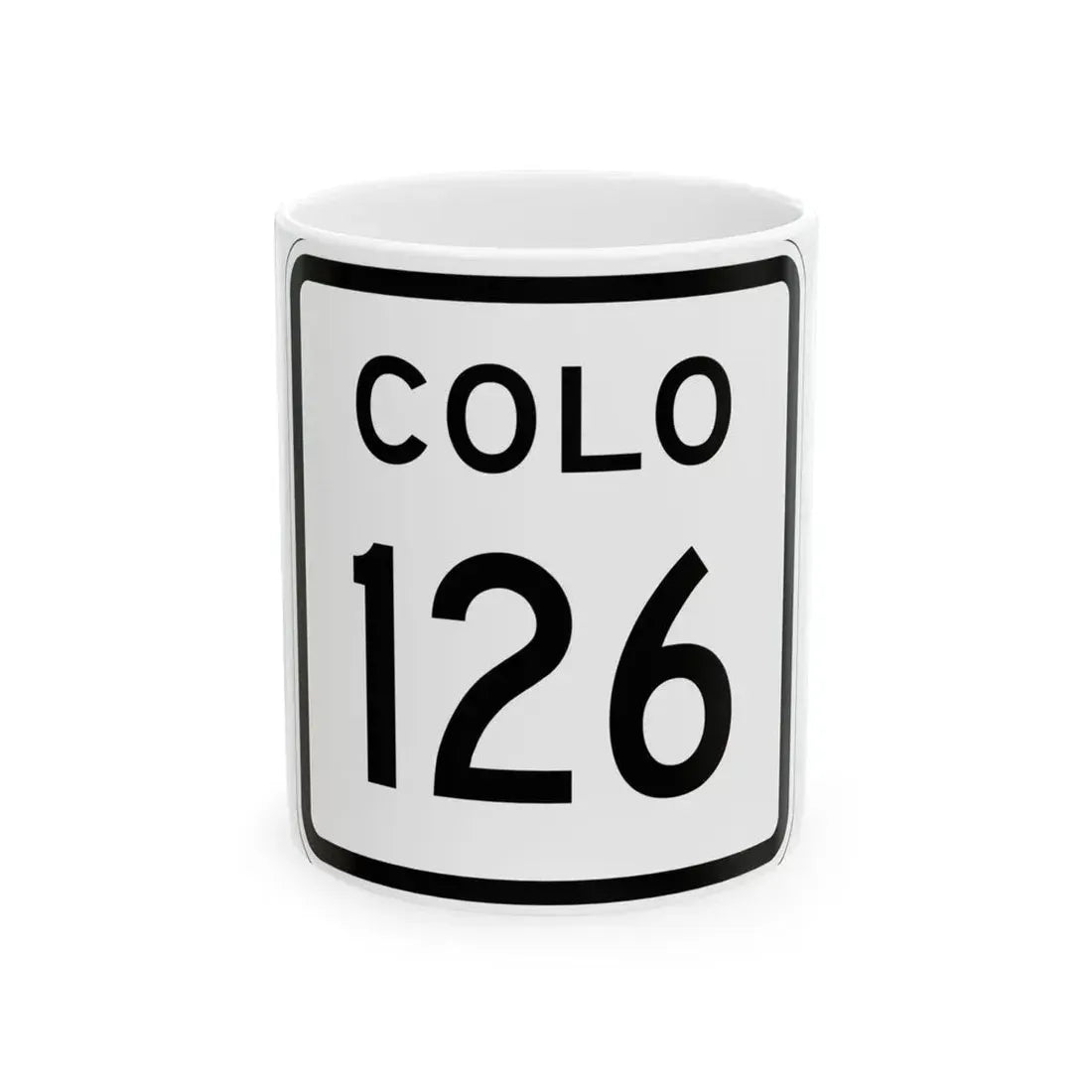 Colorado 126 1952 (Colorado) (Road Sign) White Coffee Mug 11oz - Go Mug Yourself