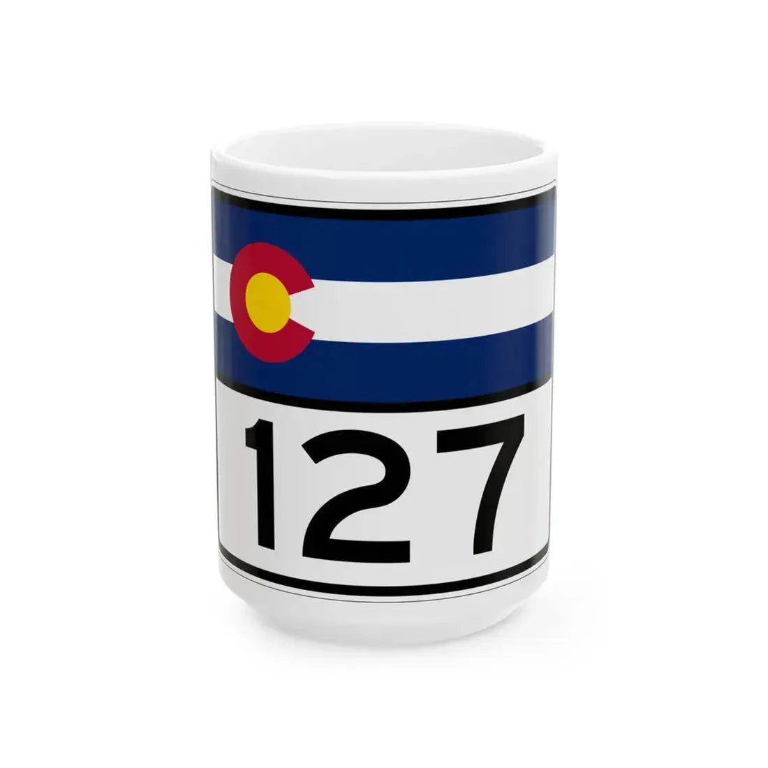 Colorado 127 wide (Colorado) (Road Sign) White Coffee Mug 15oz - Go Mug Yourself