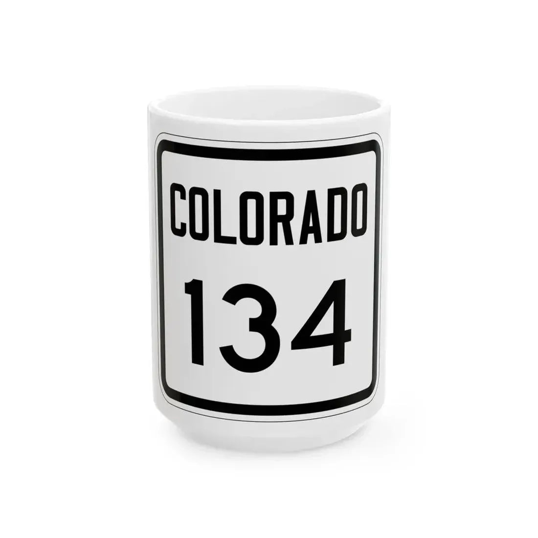 Colorado 134 1946 (Colorado) (Road Sign) White Coffee Mug 15oz - Go Mug Yourself