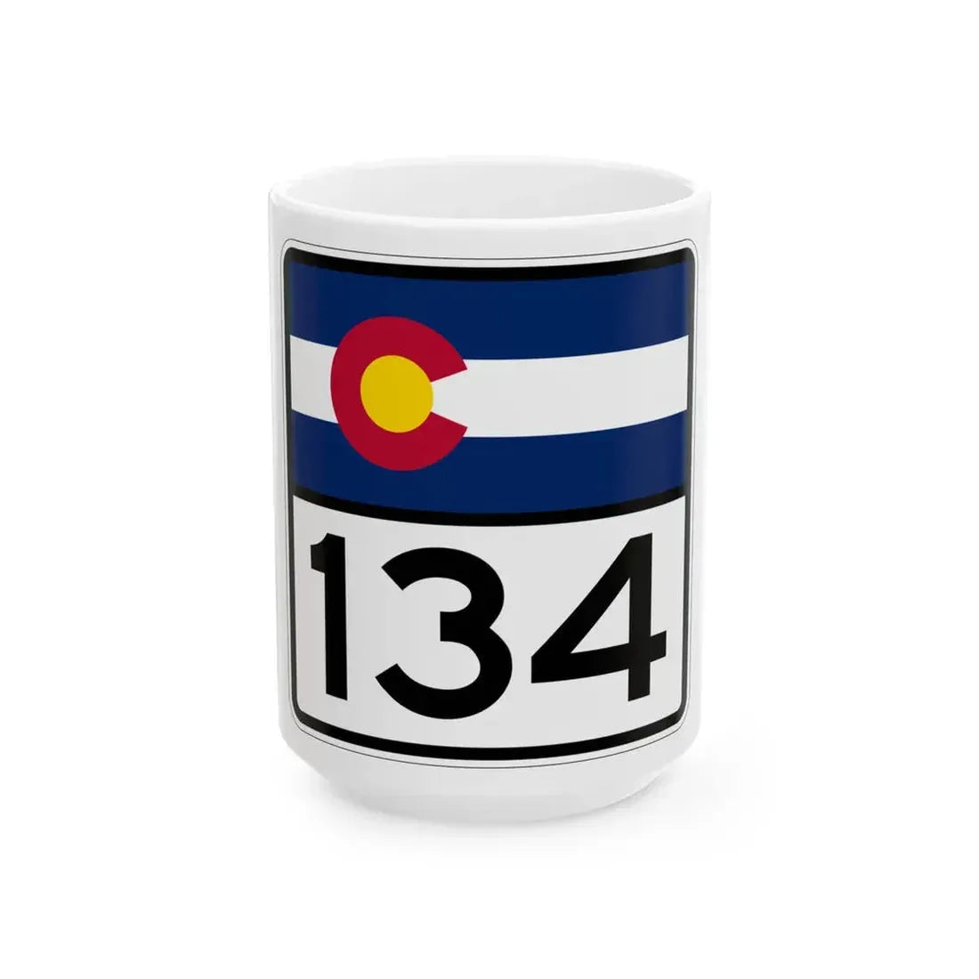 Colorado 134 (Colorado) (Road Sign) White Coffee Mug 15oz - Go Mug Yourself