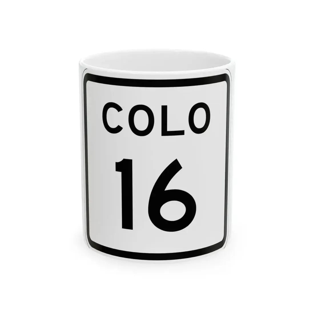 Colorado 16 1952 (Colorado) (Road Sign) White Coffee Mug 11oz - Go Mug Yourself