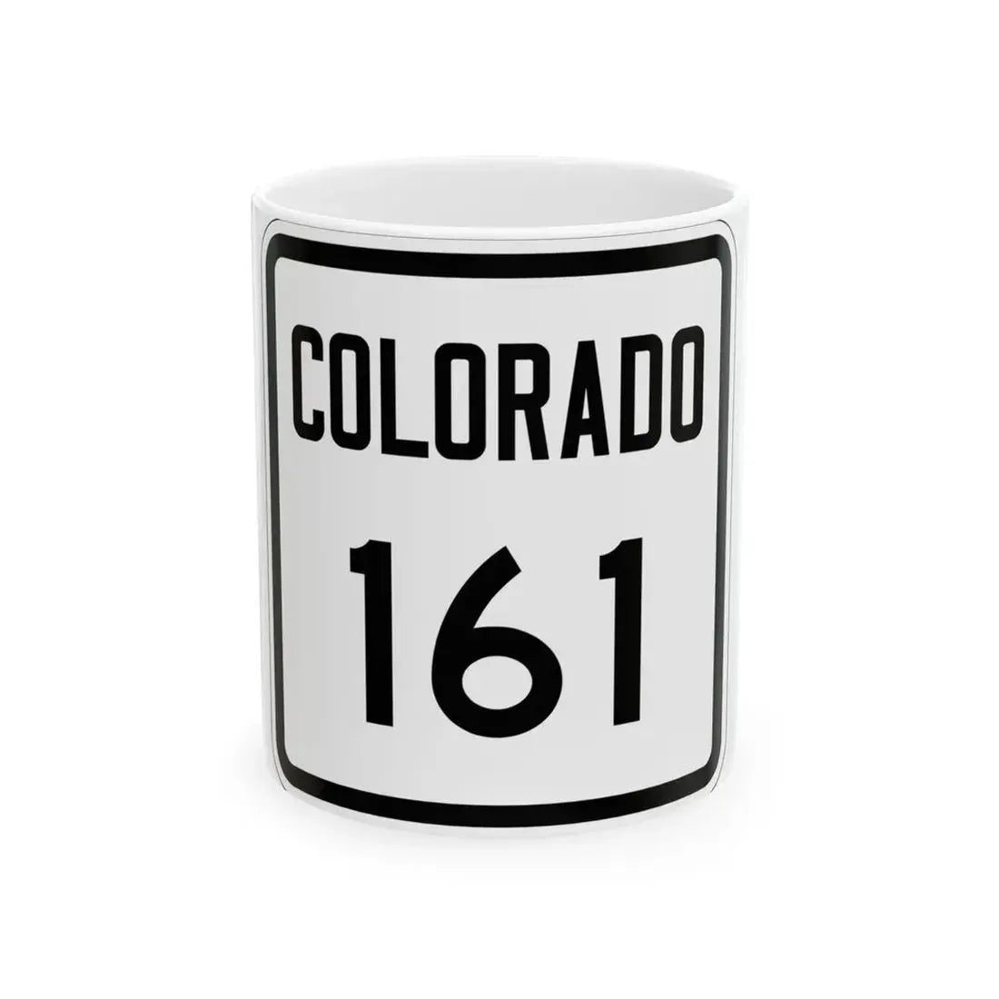 Colorado 161 1946 (Colorado) (Road Sign) White Coffee Mug 11oz - Go Mug Yourself
