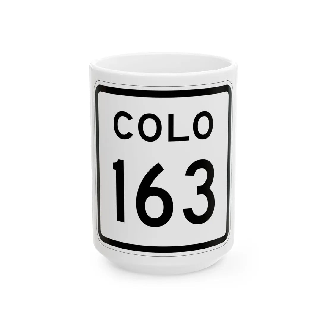 Colorado 163 1952 (Colorado) (Road Sign) White Coffee Mug 15oz - Go Mug Yourself