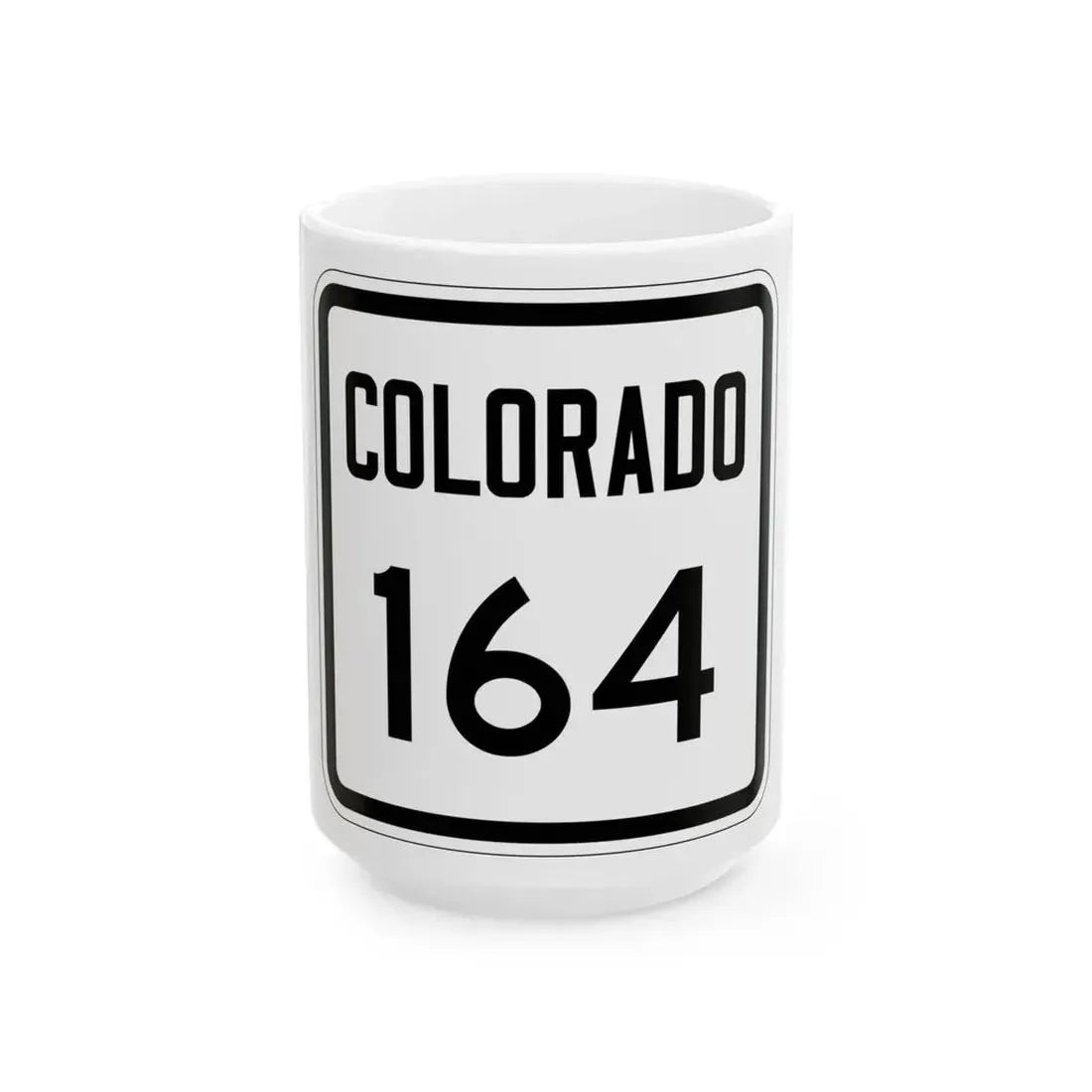 Colorado 164 1946 (Colorado) (Road Sign) White Coffee Mug 15oz - Go Mug Yourself
