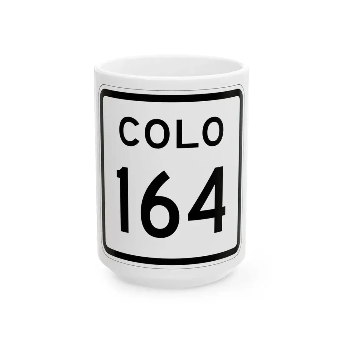 Colorado 164 1952 (Colorado) (Road Sign) White Coffee Mug 15oz - Go Mug Yourself