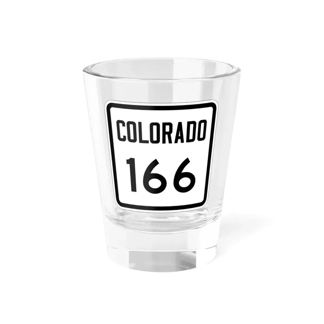 Colorado 166 1946 (Colorado) (Road Sign) Shot Glass 1.5oz 1.5oz - Go Mug Yourself