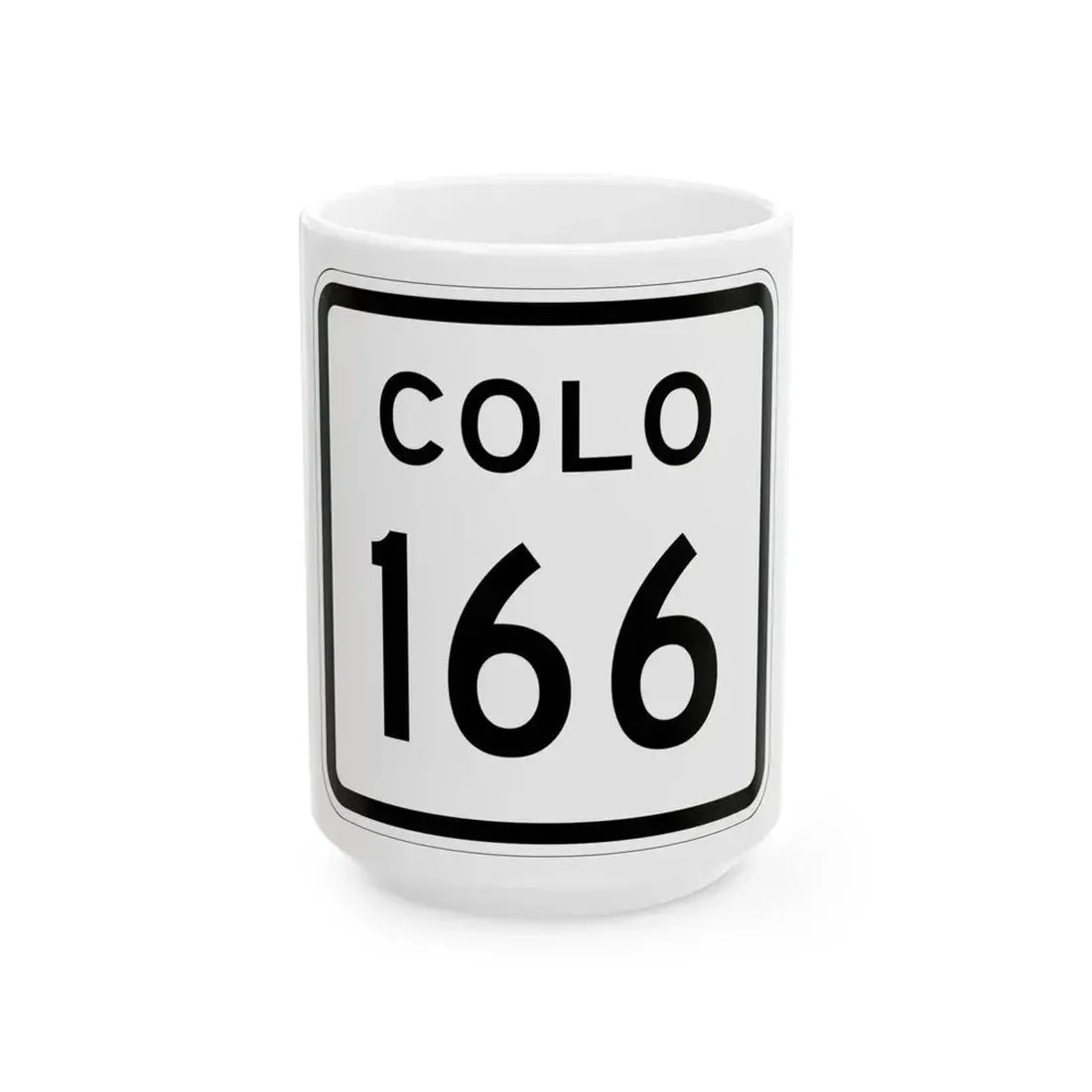 Colorado 166 1952 (Colorado) (Road Sign) White Coffee Mug 15oz - Go Mug Yourself