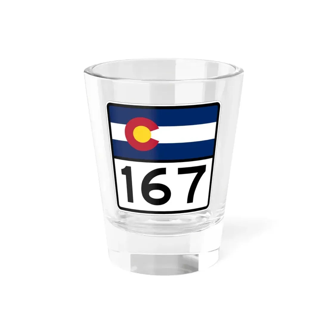 Colorado 167 (Colorado) (Road Sign) Shot Glass 1.5oz 1.5oz - Go Mug Yourself