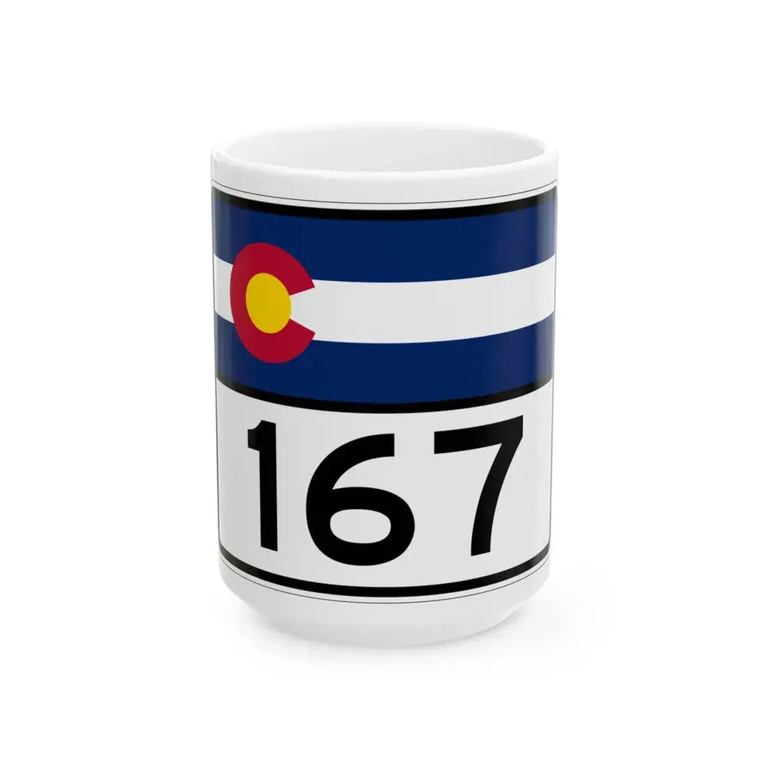 Colorado 167 wide (Colorado) (Road Sign) White Coffee Mug 15oz - Go Mug Yourself