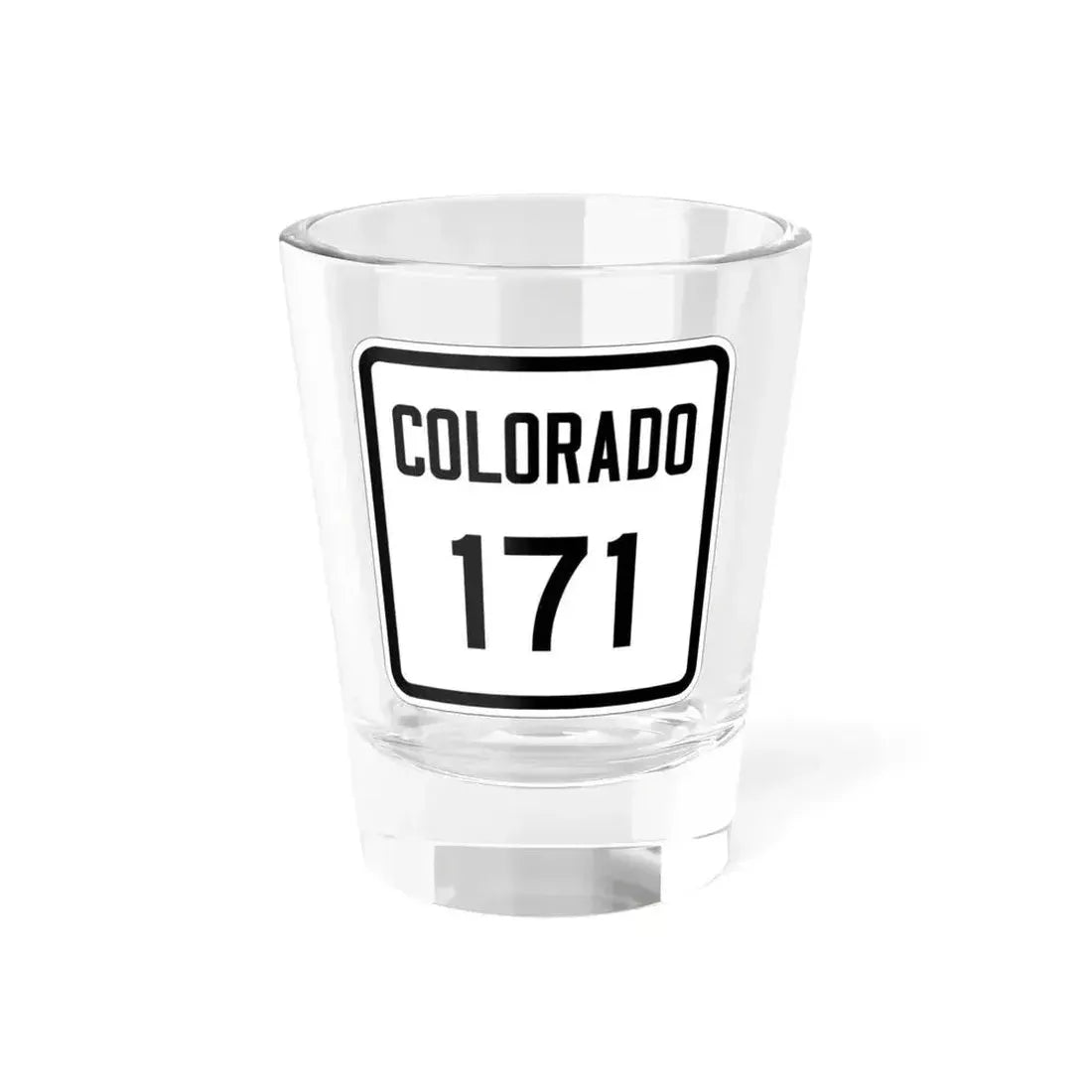 Colorado 171 1946 (Colorado) (Road Sign) Shot Glass 1.5oz 1.5oz - Go Mug Yourself